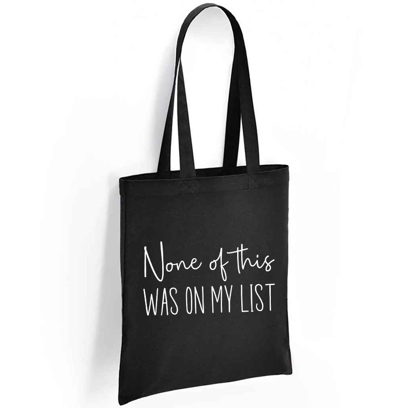 None Of This Was On My List