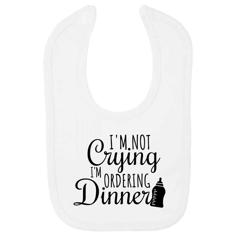I'm not crying i'm ordering dinner velcro bib