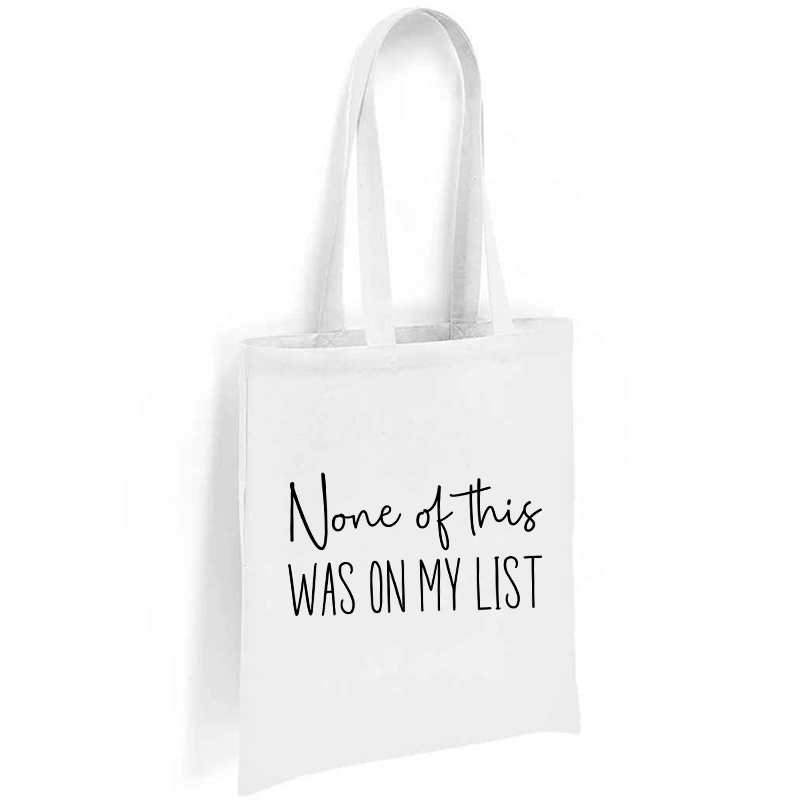 None Of This Was On My List