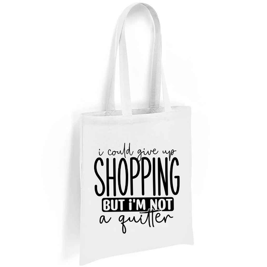 I Could Give Up Shopping But I'm Not A Quitter