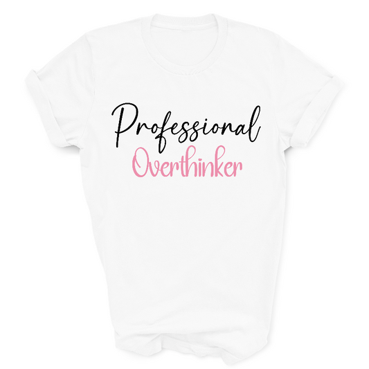 Professional Overthinker White T-Shirt