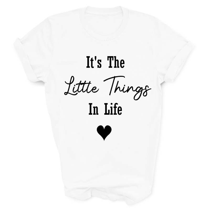 It's The Little Things Adult White T-Shirt