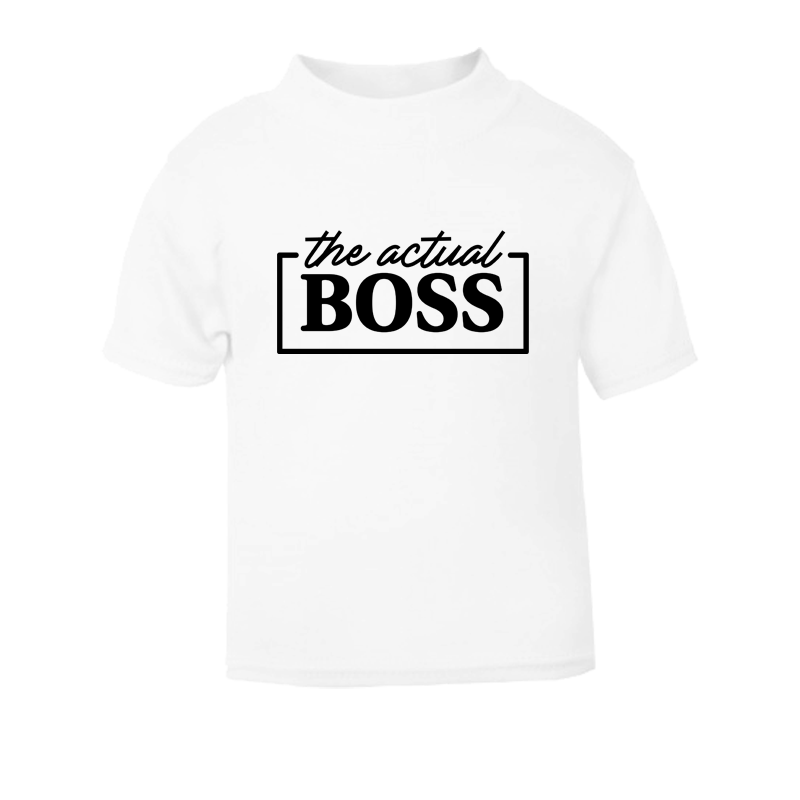 The Actual Boss Infant White T-Shirt